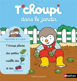 T'choupi dans le jardin | Thierry Courtin