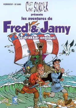 Les aventures de Fred & Jamy. Vol. 2. Le drakkar englouti | Thierry Robberecht, Fred, Jamy, Bruno Di Sano