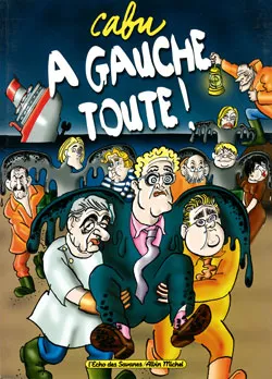 A gauche toute | Cabu