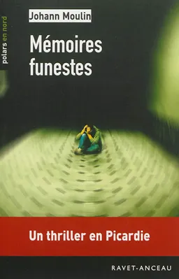 Mémoires funestes | Johann Moulin