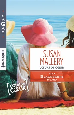 Soeurs de coeur : Blackberry Island | Susan Mallery