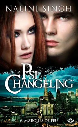 Psi-changeling. Vol. 6. Marques de feu | Nalini Singh