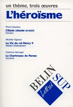 L'héroïsme | Fabienne Bercegol, Pierre Sauzeau, Michèle Vignaux, Marie-Christine Bellosta