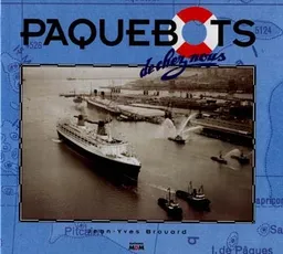 Paquebots de chez nous | Jean-Yves Brouard
