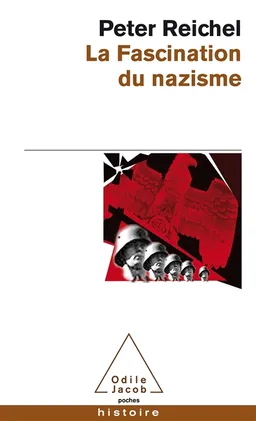 La fascination du nazisme | Peter Reichel