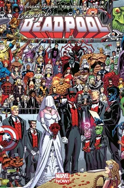 Deadpool. Vol. 5. Le mariage de Deadpool | Laurence Hingray, Christophe Semal