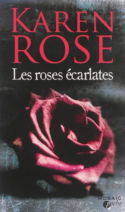 Les roses écarlates | Karen Rose