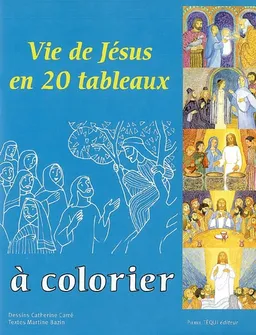 Vie de Jésus en 20 tableaux à colorier | Catherine Carré, Martine Bazin