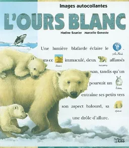 L'ours blanc | Nadine Saunier, Marcelle Geneste