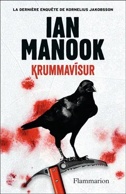 Krummavisur : la dernière enquête de Kornelius Jakobsson | Ian Manook