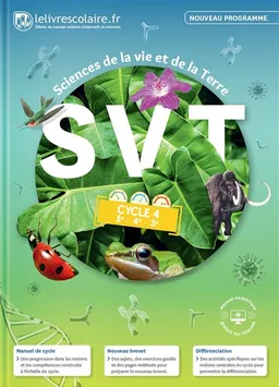 SVT, sciences de la vie et de la Terre cycle 4, 5e, 4e, 3e : nouveau programme | Guillaume Cribeillet, Emilie Blanchard