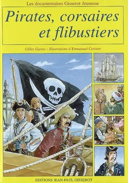Pirates, corsaires et flibustiers | Gilles Garrec, Emmanuel Cerisier