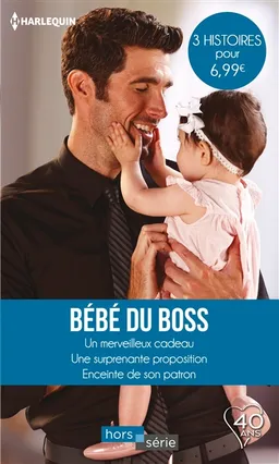 Bébé du boss | Barbara McMahon, Raye Morgan, Barbara Hannay
