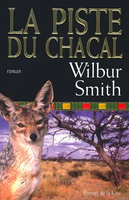 La piste du chacal | Wilbur Smith