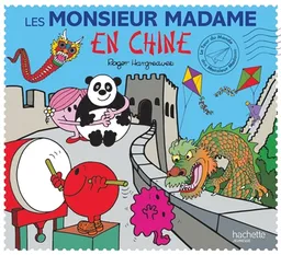 Le tour du monde des Monsieur Madame. Les Monsieur Madame en Chine | Adam Hargreaves, Roger Hargreaves
