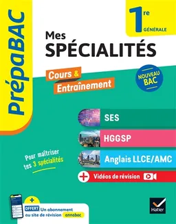 Mes spécialités SES, HGGSP, anglais LLCE-AMC 1re générale : nouveau bac | 