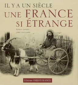 Il y a un siècle, une France si étrange | Ronan Dantec, James-D. Eveillard