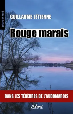 Rouge marais | Guillaume Létienne