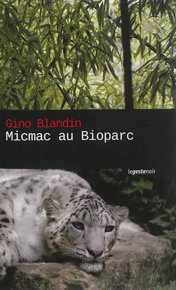 Micmac au Bioparc | Gino Blandin