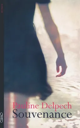 Souvenance | Pauline Delpech