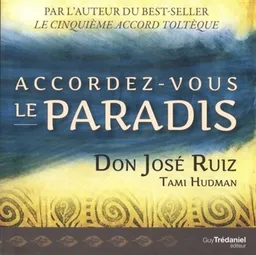 Accordez-vous le paradis | José Ruiz, Tami Hudman, Kelly Ledward, Tami Hudman