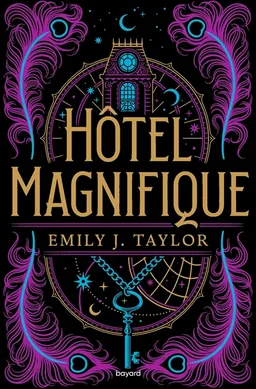 Hôtel magnifique | Emily J. Taylor