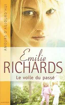 Le voile du passé | Emilie Richards