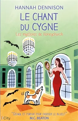 Les mystères de Honeychurch. Le chant du cygne | Hannah Dennison