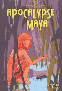 Apocalypse Maya | Frédérique Lorient