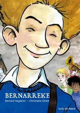 Bernarreke | Bernard Valgaeren, Christophe Girard