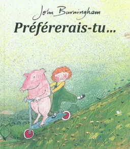 Préférerais-tu... | John Burningham