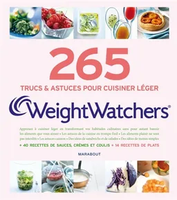 265 trucs & astuces pour cuisiner léger | Weight watchers France, Valéry Guedes