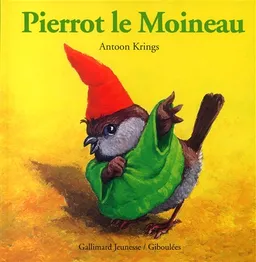 Pierrot le moineau | Antoon Krings