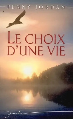 Le choix d'une vie | Penny Jordan