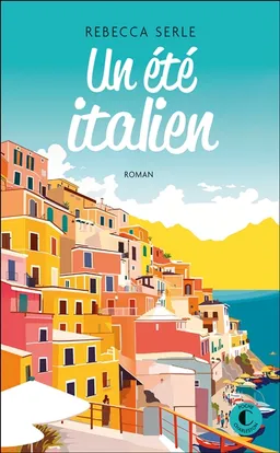 Un été italien | Rebecca Serle