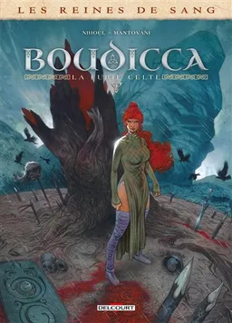 Les reines de sang. Boudicca, la furie celte. Vol. 2 | Philippe Nihoul, Fabio Mantovani