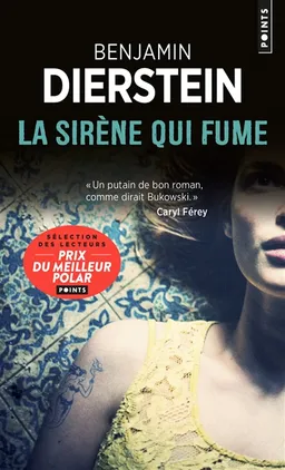 La sirène qui fume | Benjamin Dierstein, Caryl Férey