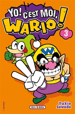 Yo ! C'est moi, Wario !. Vol. 3 | Yukio Sawada