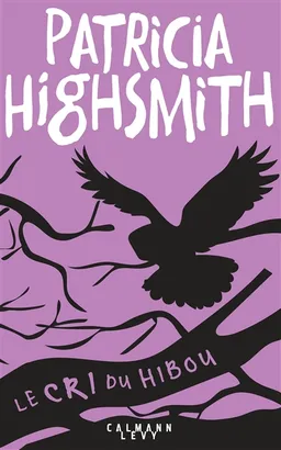 Le cri du hibou | Patricia Highsmith