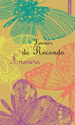 Amours | Léonor de Récondo
