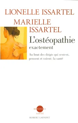 L'ostéopathie exactement | Lionelle Issartel, Marielle Issartel