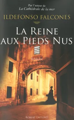 La reine aux pieds nus | Ildefonso Falcones