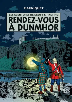 Les aventures de Scott et Hastings. Vol. 2. Rendez-vous à Dunmor | Frédéric Marniquet