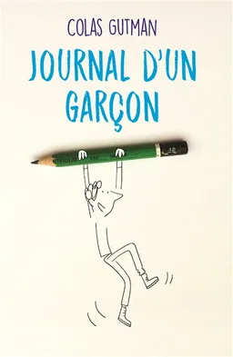 Journal d'un garçon | Colas Gutman