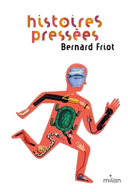 Histoires pressées | Bernard Friot
