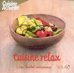 Cuisine relax en toutes occasions | 