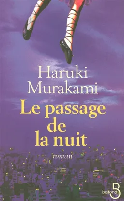 Le passage de la nuit | Haruki Murakami, Théodore Morita