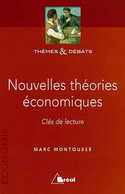 Nouvelles théories économiques : clés de lecture | Marc Montoussé