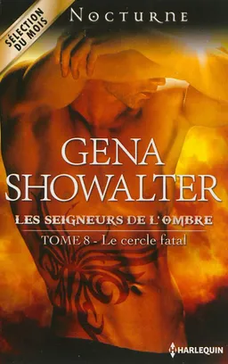 Le cercle fatal : les seigneurs de l'ombre | Gena Showalter