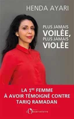 Plus jamais voilée, plus jamais violée | Henda Ayari